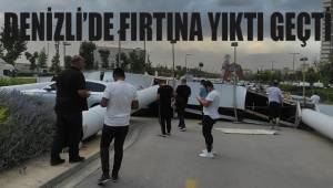 Denizli’de 5 dakikalık kum fırtınası yıktı geçti