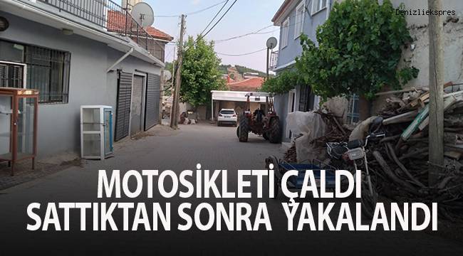 Motosikleti çaldı, sattıktan sonra geri dönünce yakalandı