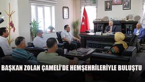 Başkan Zolan; Çameli hak ettiğini aldı