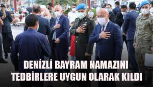 Denizli Bayram namazını tedbirlere uygun olarak kıldı
