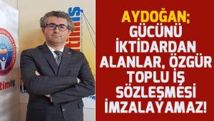 Gücünü iktidardan alanlar, özgür toplu iş sözleşmesi imzalayamaz!
