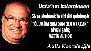 Sivas Madımak'ta diri diri yakılmıştı