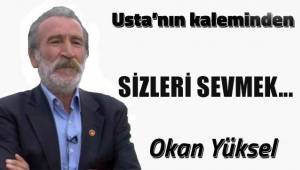 Sizleri Sevmek