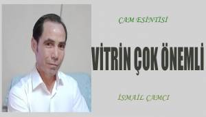 Vitrin çok önemli