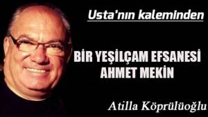 BİR YEŞİLÇAM EFSANESİ AHMET MEKİN