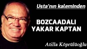 BOZCAADALI YAKAR KAPTAN