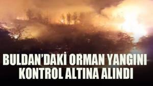 Buldan’da geceyi aydınlatan alevler kontrol altına alındı