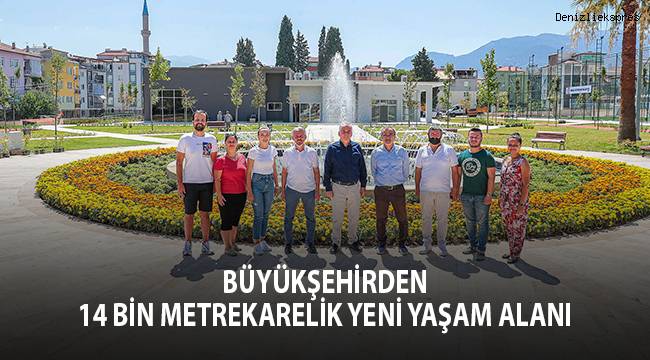 Büyükşehirden 14 bin metrekarelik yeni yaşam alanı