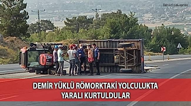 Demir yüklü römorktaki yolculukta yaralı kurtuldular