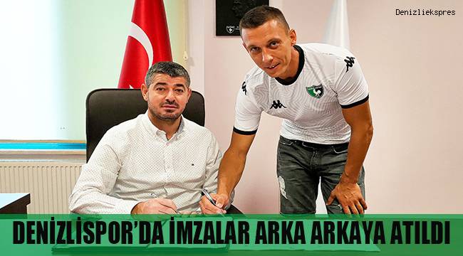 Denizlispor’da imzalar peş peşe atıldı