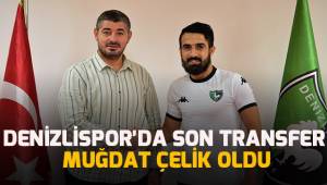 Denizlispor'da son transfer Muğdat Çelik oldu