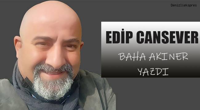 EDİP CANSEVER