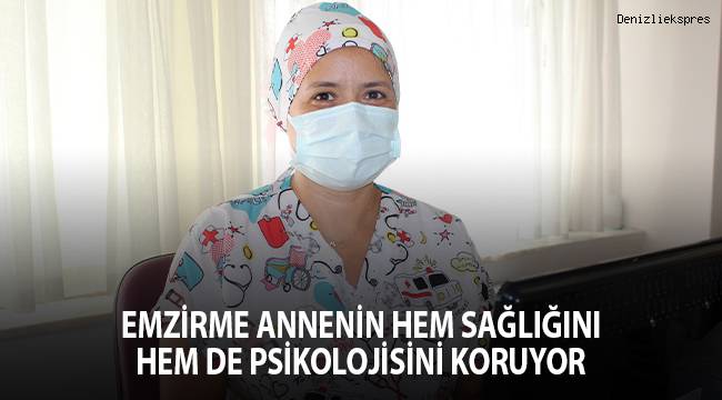 Emzirme annenin hem sağlığını hem de psikolojisini koruyor