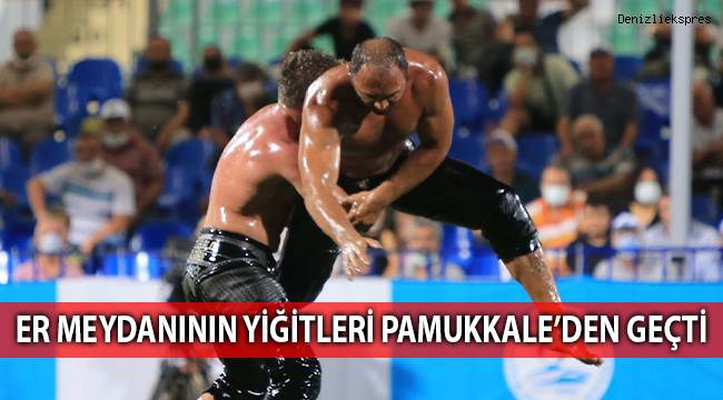 Er meydanının yiğitleri Pamukkale’den geçti