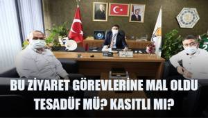 Görevden aldırtan ziyaret