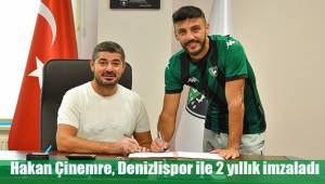 Hakan Çinemre, Denizlispor ile 2 yıllık imzaladı