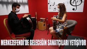 MERKEZEFENDİ'DE GELECEĞİN SANATÇILARI YETİŞİYOR