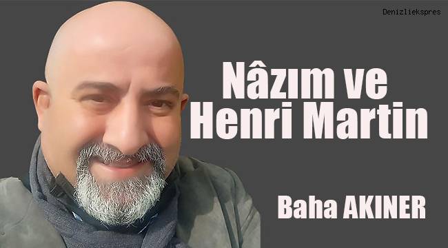 Nâzım ve Henri Martin