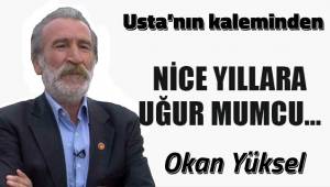 NİCE YILLARA UĞUR MUMCU...