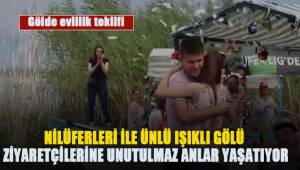 Nilüferleriyle ünlü Işıklı Gölü ziyaretçilerine unutulmaz anlar yaşatıyor