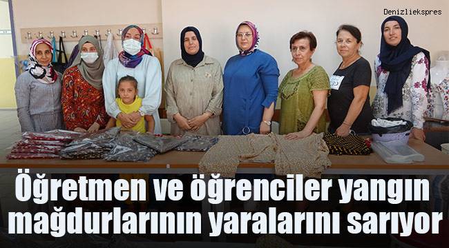 Öğretmen ve öğrenciler yangın mağdurlarının yaralarını sarıyor