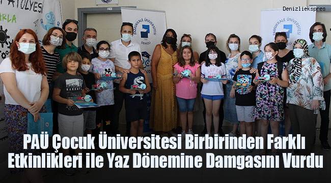 PAÜ Çocuk Üniversitesi Birbirinden Farklı Etkinlikleri ile Yaz Dönemine Damgasını Vurdu