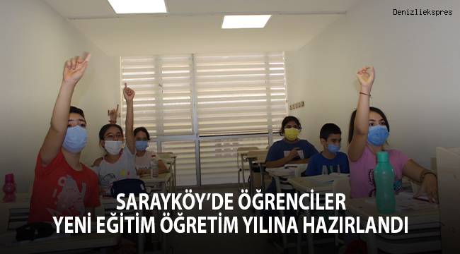 Sarayköy’de öğrenciler yeni eğitim öğretim yılına hazırlandı