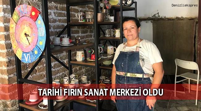 Tarihi fırın sanat merkezi oldu