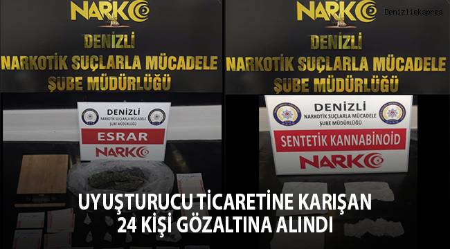 Uyuşturucu ticaretine karışan 24 kişi gözaltına alındı