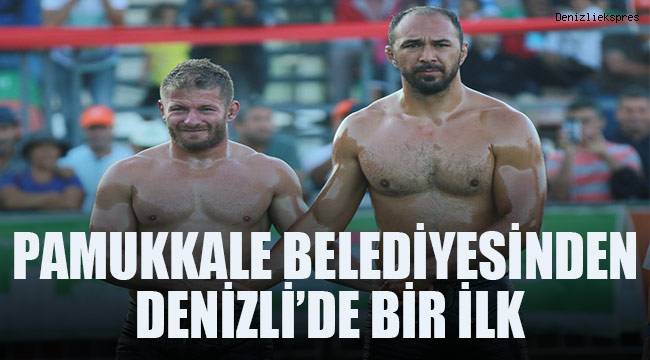 Yağlı pehlivan güreşleri ilk defa şehir merkezinde olacak