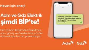Adm ve Gdz Elektrik BİP ile İletişim Kanallarını Artırıyor