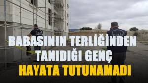 Babasının terliğinden tanıdığı genç yaşama tutunamadı