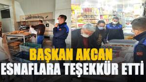 Başkan Akcan esnaflara teşekkür etti