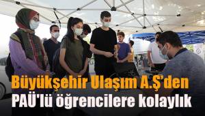 Büyükşehir Ulaşım A.Ş’den PAÜ'lü öğrencilere kolaylık