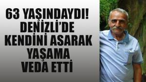 Denizli'de kendini asarak yaşama veda etti