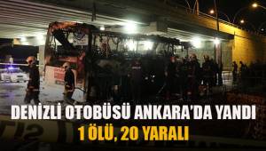 Denizli Otobüsü Ankara'da Yandı: 1 Ölü, 20 Yaralı