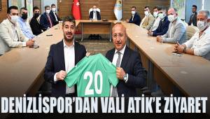 Denizlispor'dan Vali Atik'e ziyaret