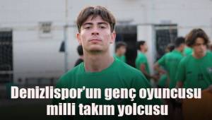 Denizlispor’un genç oyuncusu milli takım yolcusu