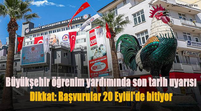 Dikkat: Başvurular 20 Eylül'de bitiyor