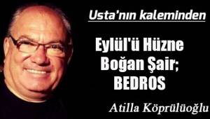 Eylül'ü Hüzne Boğan Şair; BEDROS
