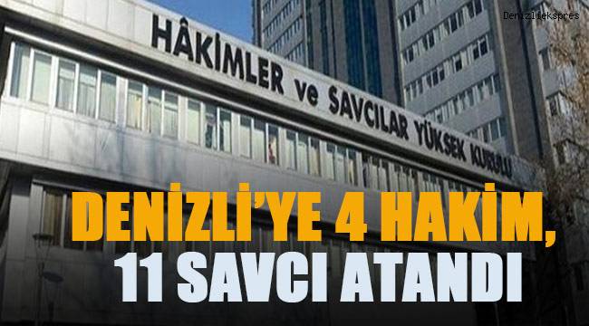 HSK tarafından Denizli'ye hakim ve savcı ataması yapıldı