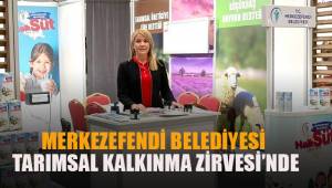 MERKEZEFENDİ BELEDİYESİ TARIMSAL KALKINMA ZİRVESİ’NDE