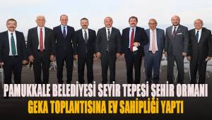 PAMUKKALE BELEDİYESİ SEYİR TEPESİ ŞEHİR ORMANI GEKA TOPLANTISINA EV SAHİPLİĞİ YAPTI