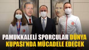 PAMUKKALELİ SPORCULAR DÜNYA KUPASI’NDA MÜCADELE EDECEK