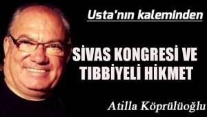 SİVAS KONGRESİ VE TIBBİYELİ HİKMET