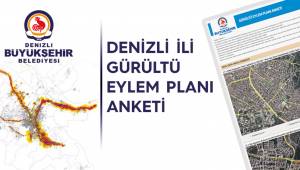 Bu anket Denizli'nin Gürültü Eylem Planı'na yön verecek