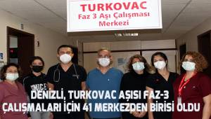 Denizli, TURKOVAC aşısı Faz-3 çalışmaları için 41 merkezden birisi oldu