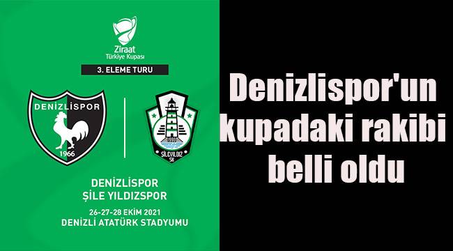 Denizlispor'un kupadaki rakibi belli oldu