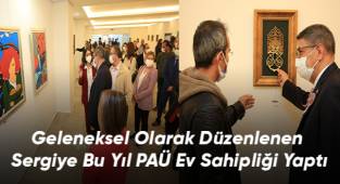 Geleneksel Olarak Düzenlenen Sergiye Bu Yıl PAÜ Ev Sahipliği Yaptı