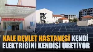 Kale Devlet Hastanesi kendi elektriğini kendisi üretiyor
